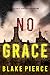 No Grace (Valerie Law #8)