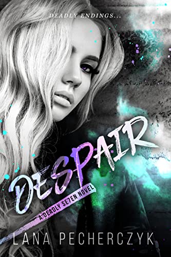 Despair (The Deadly Seven, #8)
