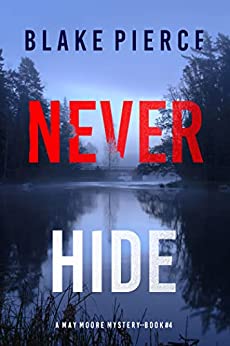 Never Hide (May Moore #4)