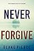 Never Forgive (May Moore #5)