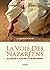 La voie des Nazaréens ou L'...