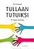 Tullaan tutuksi - 55 tapaa ...