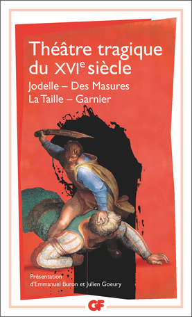 Théâtre tragique du XVIe siècle (Paperback)