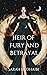 Heir of Fury and Betrayal