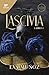 Lascivia. Libro 1 (Pecados Placenteros, #1)