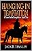 Hanging In Temptation: A We...