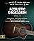 Acoustic Obsession Vol. 3 by Premier Guitar