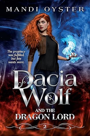 Dacia Wolf & the Dragon Lord (Dacia Wolf, #2)