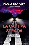 La cattiva strada
