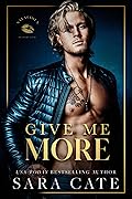 Give Me More (Salacious Players Club, #3)