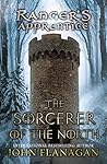 The Sorcerer of the North by John Flanagan