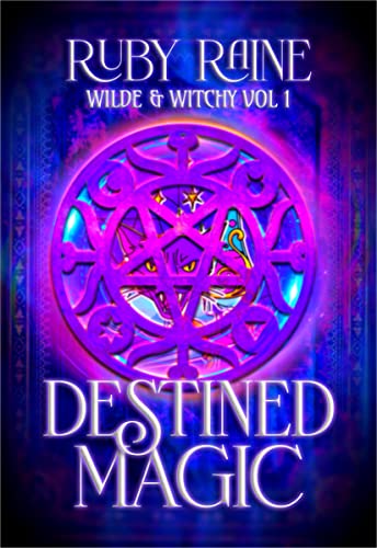 Destined Magic (Wilde & Witchy #1-2)