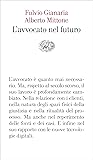 L'avvocato nel futuro L'avvocato nel futuro