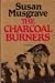 The Charcoal Burners by Susan Musgrave