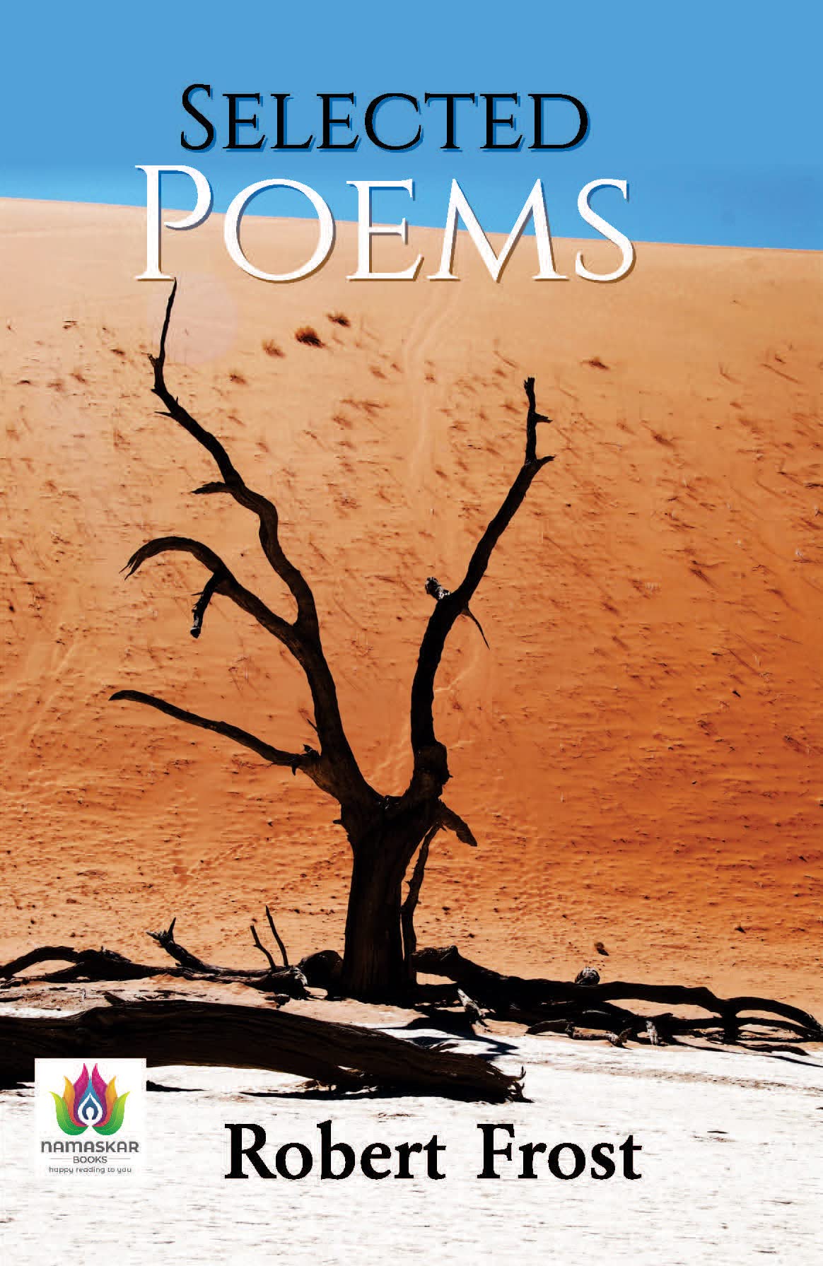 Selected Poems: Robert Frost's Journey Through Life and Nature