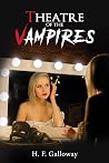 Theatre of the Vampires by H.F. Galloway