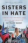 Sisters in Hate: American Women and White Extremism Book cover for Sisters in Hate: American Women and White Extremism