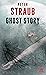 Ghost Story by Peter Straub Ghost Story by Peter Straub