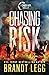 Chasing Risk (Chase Malone Thriller)