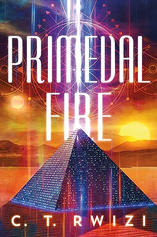 Primeval Fire (Scarlet Odyssey, #3)