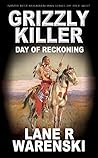 Grizzly Killer: D...