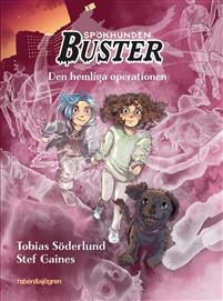 Den hemliga operationen (Spökhunden Buster #3)