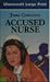 Accused Nurse (U) (Ulverscroft Large Print Series)
