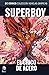 Superboy: El chico de acero (DC Comics: Colección Novelas Gráficas, Volumen 82)
