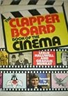 The Clapperboard Book of the Cinema