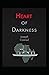 Heart of Darkness