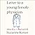 Letter to a Young Female Physician: Notes from a Medical Life