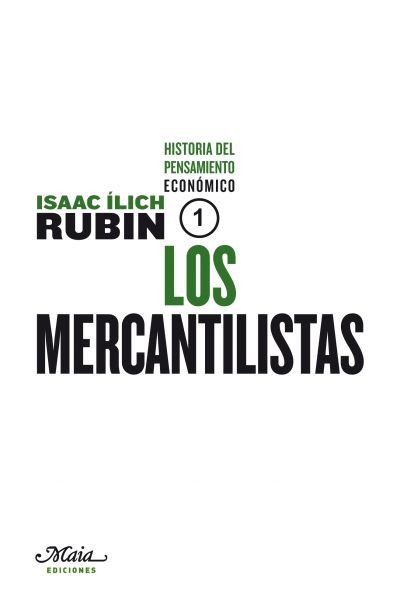 Los mercantilistas (Historia del pensamiento económico, #1)
