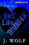 Soft Like Thunder