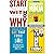 Start With Why, How to be a...