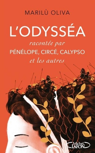L’Odysséa: racontée par Pénélope, Circé, Calypso et les autres