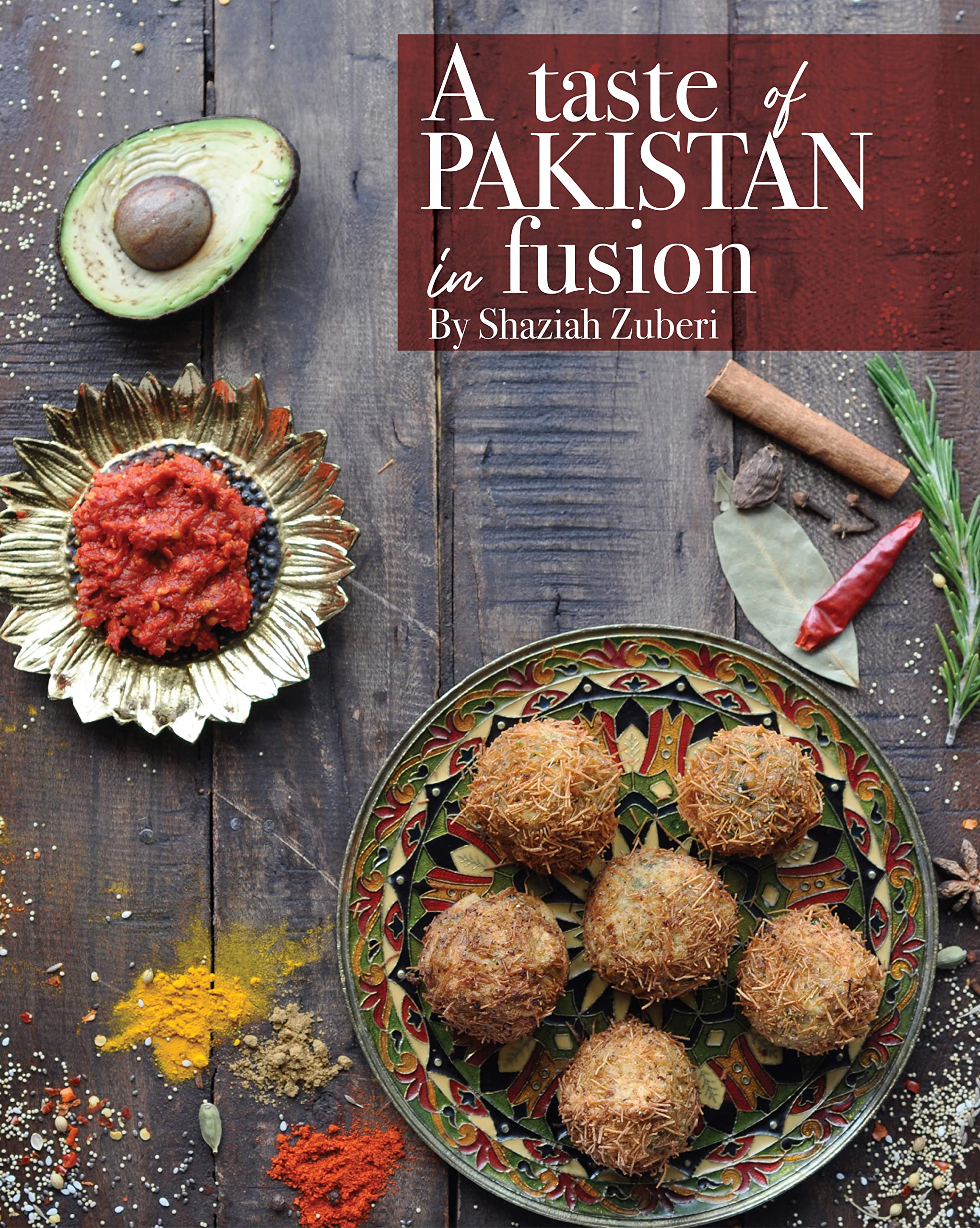 A Taste of Pakistan in Fusion (Kindle Edition)