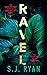 Ravel by Shari J. Ryan