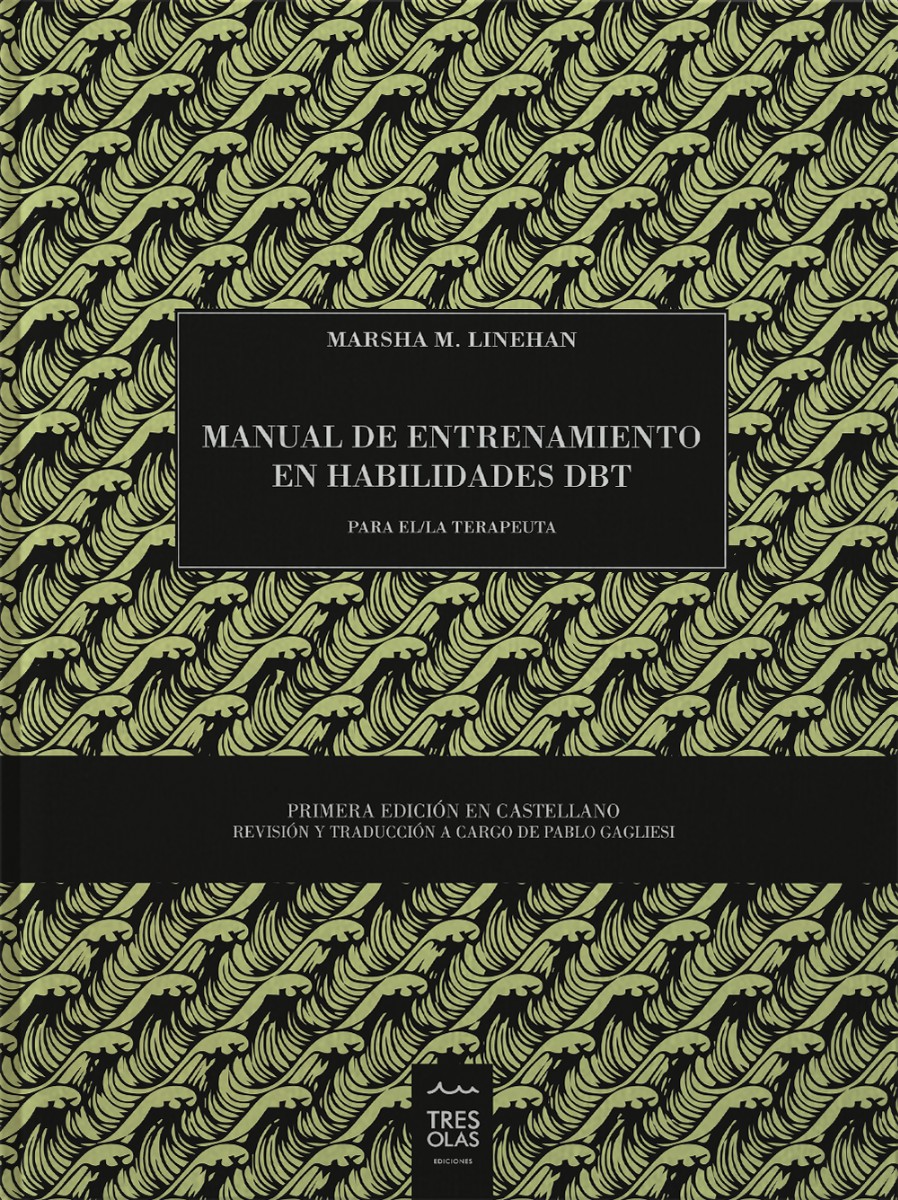 Manual de Entrenamiento en Habilidades DBT para el/la Terapeuta (Paperback)