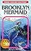 Brooklyn Mermaid by C.E. Simpson