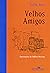 Velhos Amigos