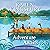 Adventure Awaits (The Baxter Family Children Story Series)
