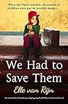 We Had to Save Them by Elle van Rijn