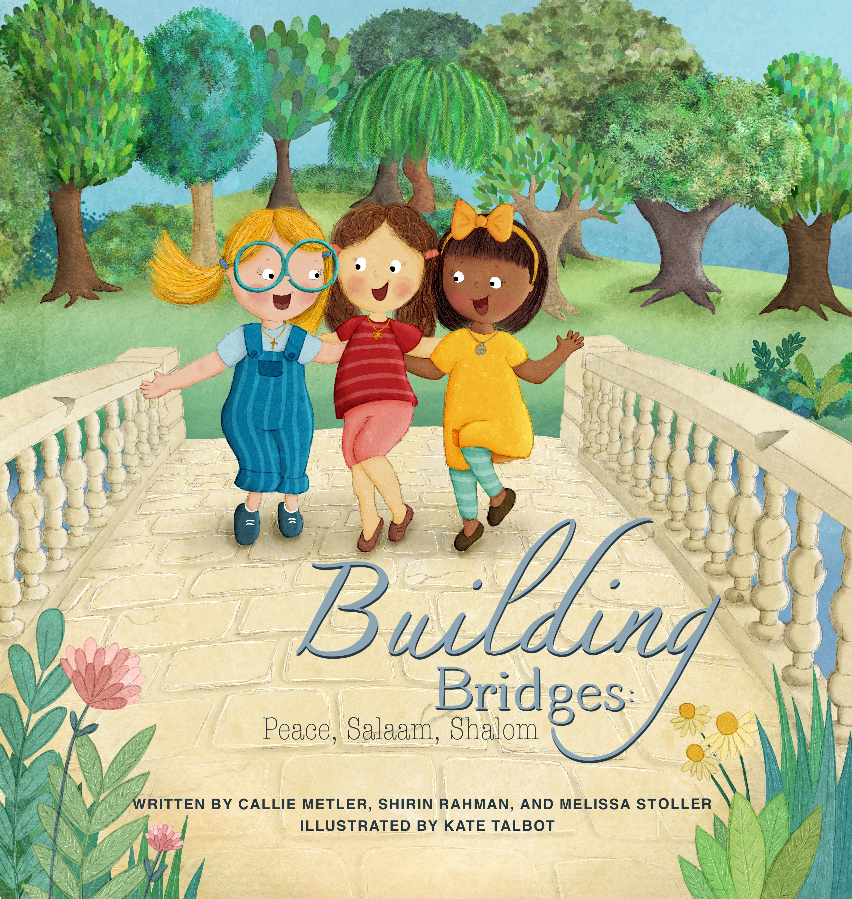 BUILDING BRIDGES: PEACE, SALAAM, SHALOM