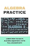 Algebra Practice:...