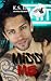 Miss Me (Hawks Ink #3)