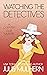 Watching the Detectives (Th...