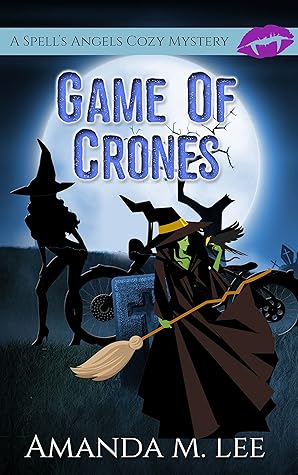 Game of Crones (Spell's Angels, #8)