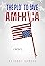 The Plot to Save America