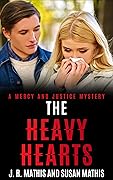 The Heavy Hearts: A Contemporary Small Town New Adult Murder Mystery