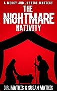The Nightmare Nativity: A Contemporary Small Town Holiday Murder Mystery